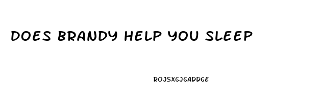 Does Brandy Help You Sleep