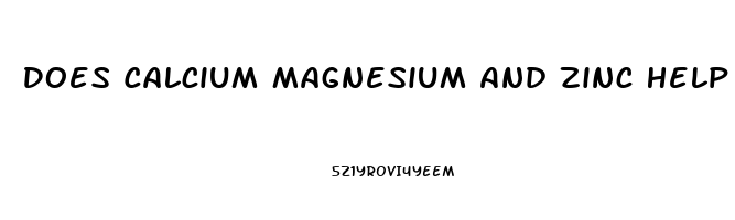 Does Calcium Magnesium And Zinc Help You Sleep