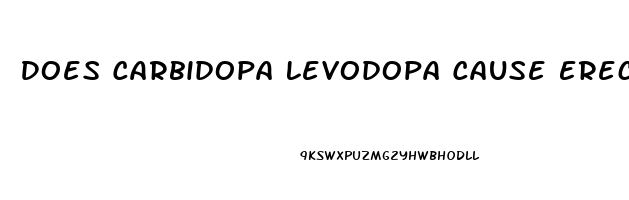 Does Carbidopa Levodopa Cause Erectile Dysfunction