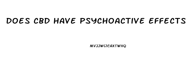 Does Cbd Have Psychoactive Effects