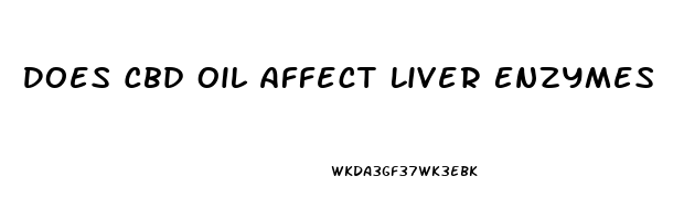 Does Cbd Oil Affect Liver Enzymes