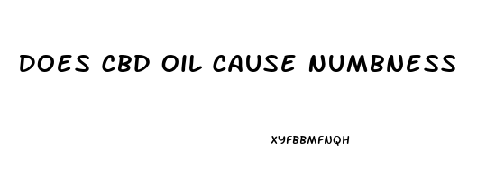 Does Cbd Oil Cause Numbness