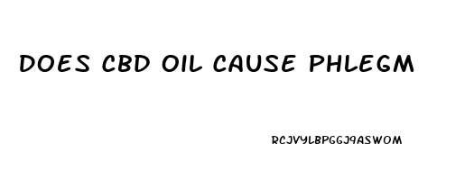 Does Cbd Oil Cause Phlegm