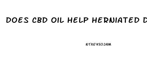 Does Cbd Oil Help Herniated Disc Pain