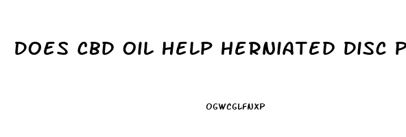 Does Cbd Oil Help Herniated Disc Pain