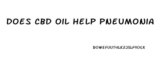 Does Cbd Oil Help Pneumonia