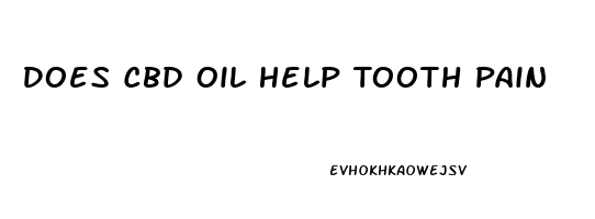 Does Cbd Oil Help Tooth Pain