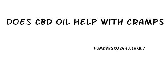 Does Cbd Oil Help With Cramps