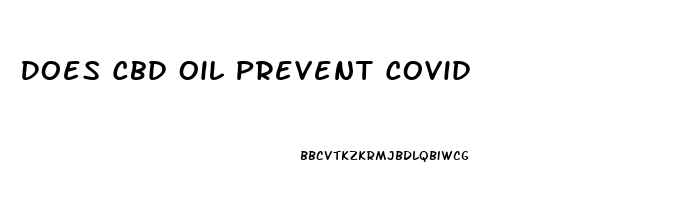 Does Cbd Oil Prevent Covid