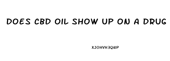 Does Cbd Oil Show Up On A Drug Test Fl