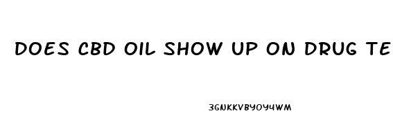 Does Cbd Oil Show Up On Drug Tests Uk