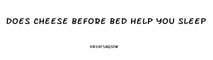 Does Cheese Before Bed Help You Sleep