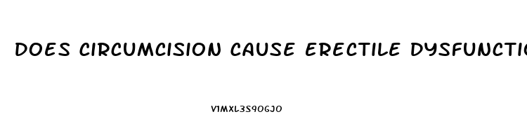 Does Circumcision Cause Erectile Dysfunction