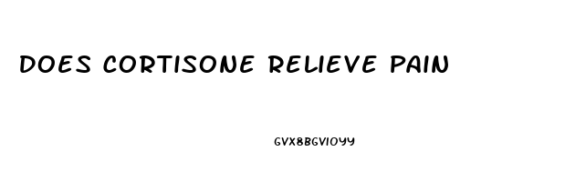 Does Cortisone Relieve Pain