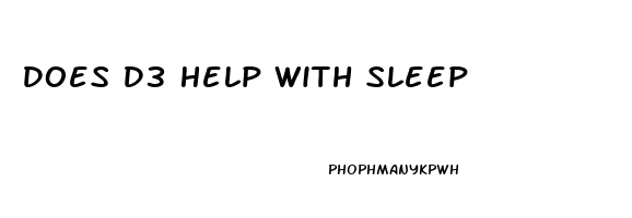 Does D3 Help With Sleep