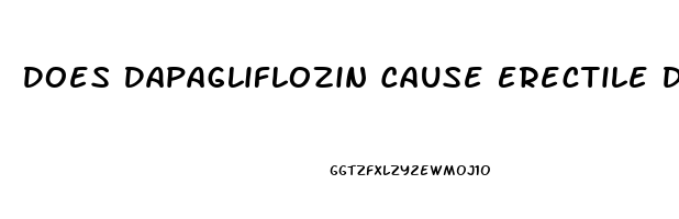 Does Dapagliflozin Cause Erectile Dysfunction