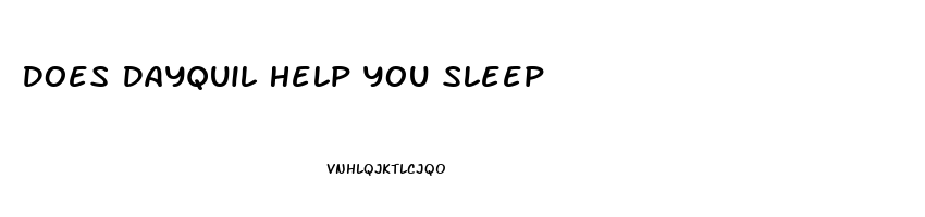 Does Dayquil Help You Sleep