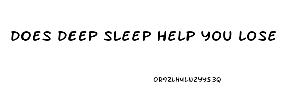 Does Deep Sleep Help You Lose Weight