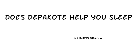 Does Depakote Help You Sleep