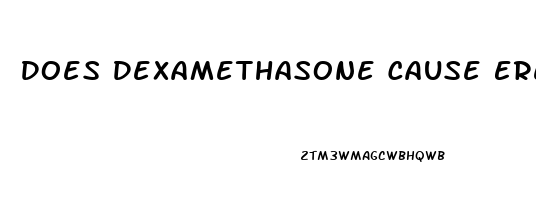 Does Dexamethasone Cause Erectile Dysfunction