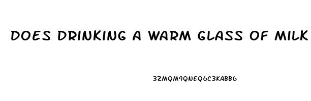 Does Drinking A Warm Glass Of Milk Help You Sleep