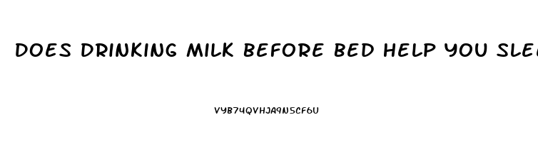 Does Drinking Milk Before Bed Help You Sleep