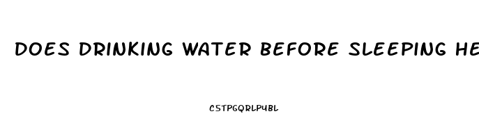 Does Drinking Water Before Sleeping Help Lose Weight