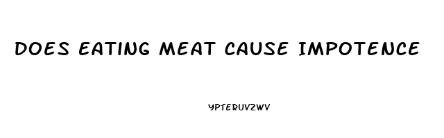 Does Eating Meat Cause Impotence