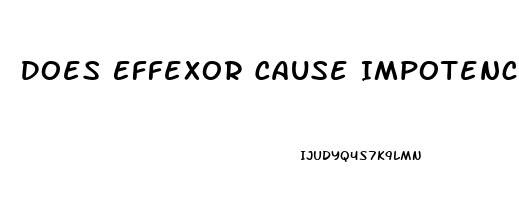 Does Effexor Cause Impotence