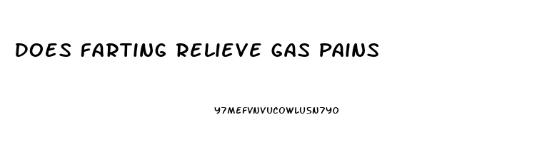 Does Farting Relieve Gas Pains
