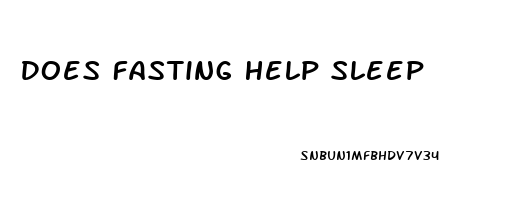 Does Fasting Help Sleep