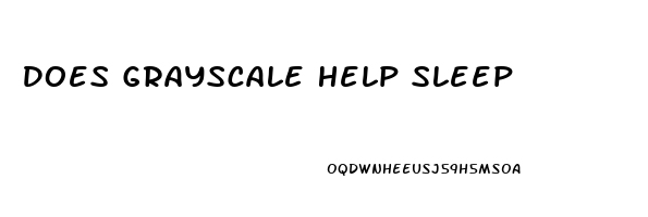 Does Grayscale Help Sleep