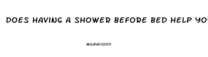 Does Having A Shower Before Bed Help You Sleep