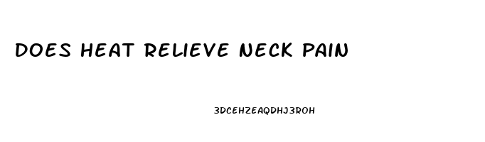 Does Heat Relieve Neck Pain