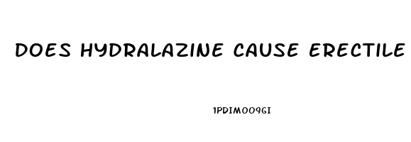Does Hydralazine Cause Erectile Dysfunction
