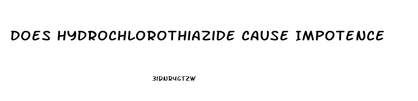 Does Hydrochlorothiazide Cause Impotence