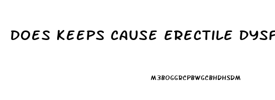 Does Keeps Cause Erectile Dysfunction