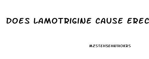 Does Lamotrigine Cause Erectile Dysfunction