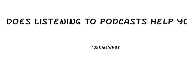 Does Listening To Podcasts Help You Sleep