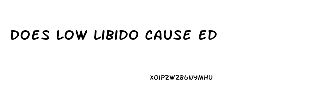 Does Low Libido Cause Ed