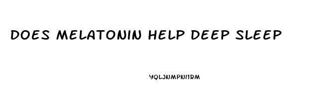 Does Melatonin Help Deep Sleep