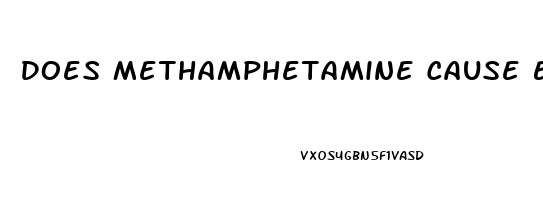Does Methamphetamine Cause Erectile Dysfunction