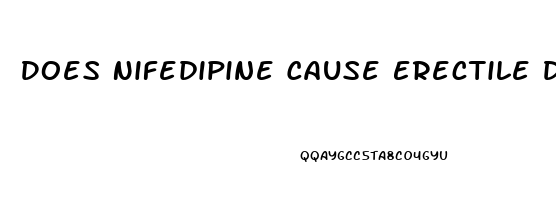 Does Nifedipine Cause Erectile Dysfunction