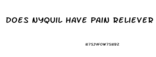 Does Nyquil Have Pain Reliever