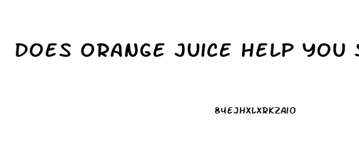 Does Orange Juice Help You Sleep