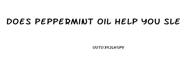 Does Peppermint Oil Help You Sleep