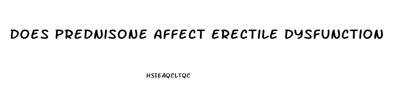 Does Prednisone Affect Erectile Dysfunction