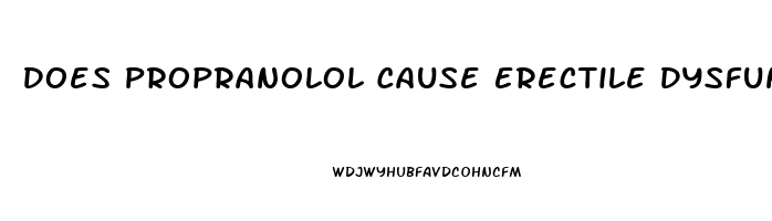 Does Propranolol Cause Erectile Dysfunction