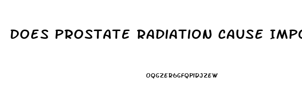 Does Prostate Radiation Cause Impotence