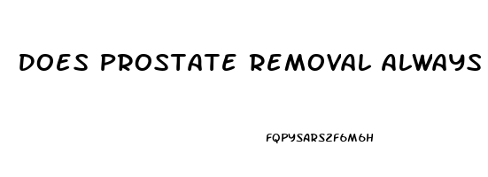 Does Prostate Removal Always Result In Impotence